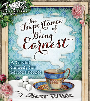 Theatre West Four: 'The Importance Of Being Earnest'